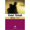 Güven - Cilt 1