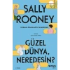 Güzel Dünya Neredesin?