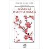 Güzeli Kurtarmak