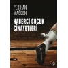 Haberci Çocuk Cinayetleri