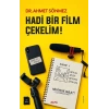 Hadi Bir Film Çekelim !