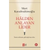 Hâlden Anlayan Lider