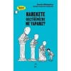 Harekete Geçtiğimizde Ne Yaparız ?