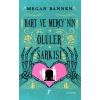 Hart ve Mercy’nin Ölüler Şarkısı
