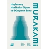 Haşlanmış Harikalar Diyarı ve Dünyanın Sonu