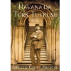Havanada Türk Tutkusu