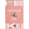 Hayat Okulu - Nazik Olmaya Dair