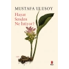 Hayat Senden Ne İstiyor?