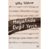 Hayatında Değil Yerin