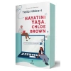 Hayatını Yaşa Chloe Brown / Talia Hibbert + Sanat Kitabı