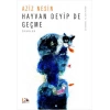 Hayvan Deyip De Geçme