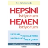 Hepsini İstiyorum Hemen İstiyorum