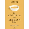 Her Çocukla Bir Ebeveyn Doğar