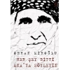 Her Şey Bitti Anaya Söyleyin