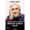 Her Şeye Hakkınız Olabilir Umutsuz Olmaya Asla !