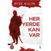 Her Yerde Kan Var