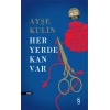 Her Yerde Kan Var (Midi Boy)