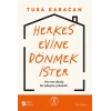 Herkes Evine Dönmek İster
