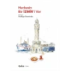 Herkesin Bir İzmir’i Var