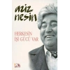 Herkesin İşi Gücü Var