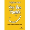 Hey Ben Yanlık