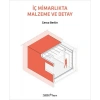 İç Mimarlıkta Malzeme ve Detay