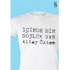 İçimde Bir Boşluk Var