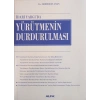 İdâri Yargıda Yürütmenin Durdurulması
