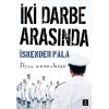 İki Darbe Arasında