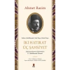 İki Hatırat Üç Şahsiyet