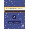 İliklerine Kadar Yazmak