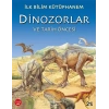 İlk Bilim Kütüphanem - Dinozorlar ve Tarih Öncesi