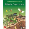 İlk Bilim Kütüphanem - Minik Canlılar
