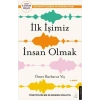 İlk İşimiz İnsan Olmak