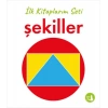 İlk Kitaplarım - Şekiller (Ciltli)