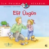 İlk Okuma Kitabım - Elif Üzgün