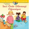İlk Okuma Kitabım - İnci Özür Dilemeyi Öğreniyor
