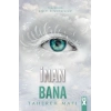İnan Bana - Bana Dokunma 4