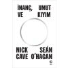 İnanç Umut ve Kıyım