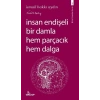 İnsan Endişeli Bir Damla Hem Parçacık Hem Dalga
