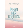 İnsan Her Koşulda