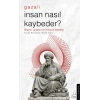 İnsan Nasıl Kaybeder ? - Gazali