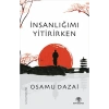 İnsanlığımı Yitirirken