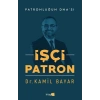 İşçi Patron - Patronluğun DNAsı