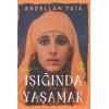 Işığında Yaşamak