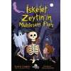 İskelet Zeytinin Muhteşem Planı