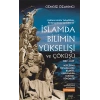 İslamda Bilimin Yükselişi ve Çöküşü