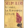İstanbul, İlk Romanımda Leylâk