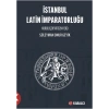 İstanbul Latin İmparatorluğu Kuruluş Devri (1204-1216)