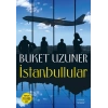 İstanbullular / Buket Uzuner + Sanat Kitabı